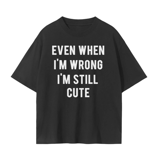 CGM Still Cute Tee